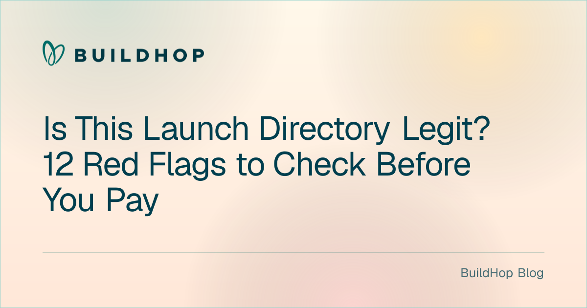 Is This Launch Directory Legit? 12 Red Flags to Check Before You Pay BuildHop Blog card